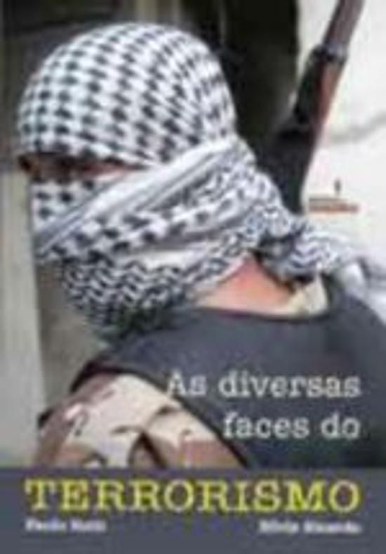 DIVERSAS FACES DO TERRORISMO, AS
