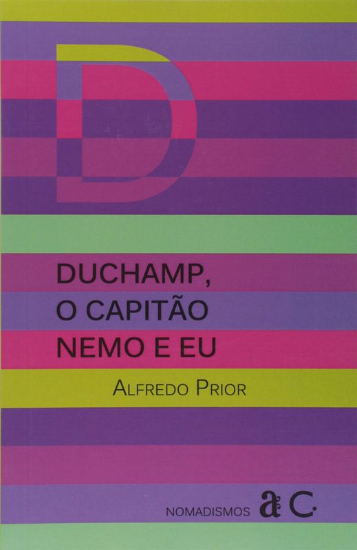 DUCHAMP, O CAPITAO NEMO E EU