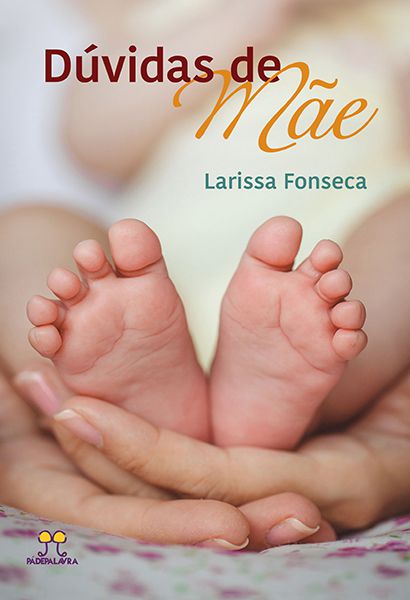 DÚVIDAS DE MÃE - VOLUME 1