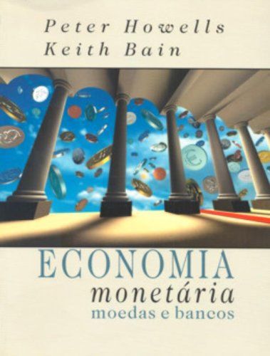 ECONOMIA MONETARIA - MOEDAS E BANCOS