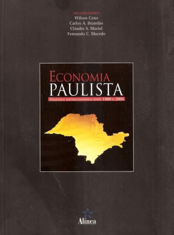 ECONOMIA PAULISTA - DINAMICA SOCIOECONOMICA ENTRE