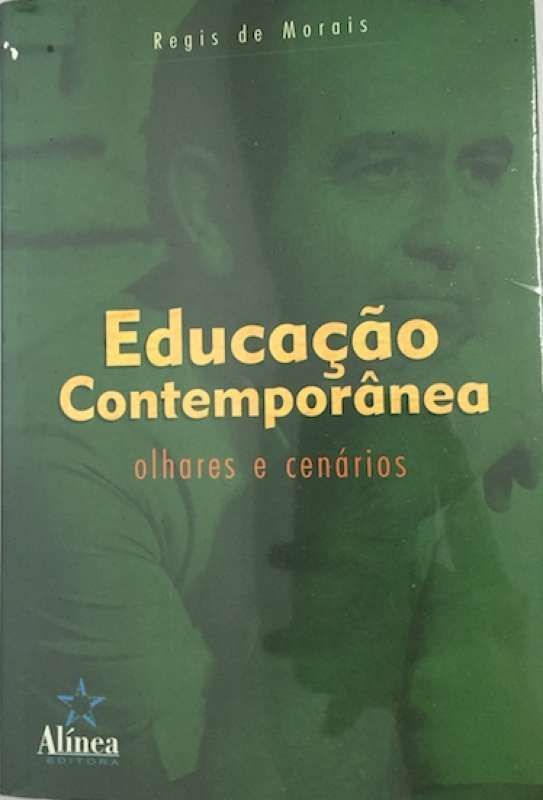 EDUCACAO CONTEMPORANEA - OLHARES E CENARIOS