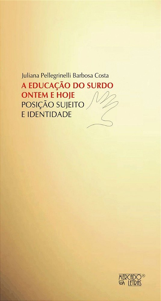 A EDUCAÇÃO DO SURDO ONTEM E HOJE