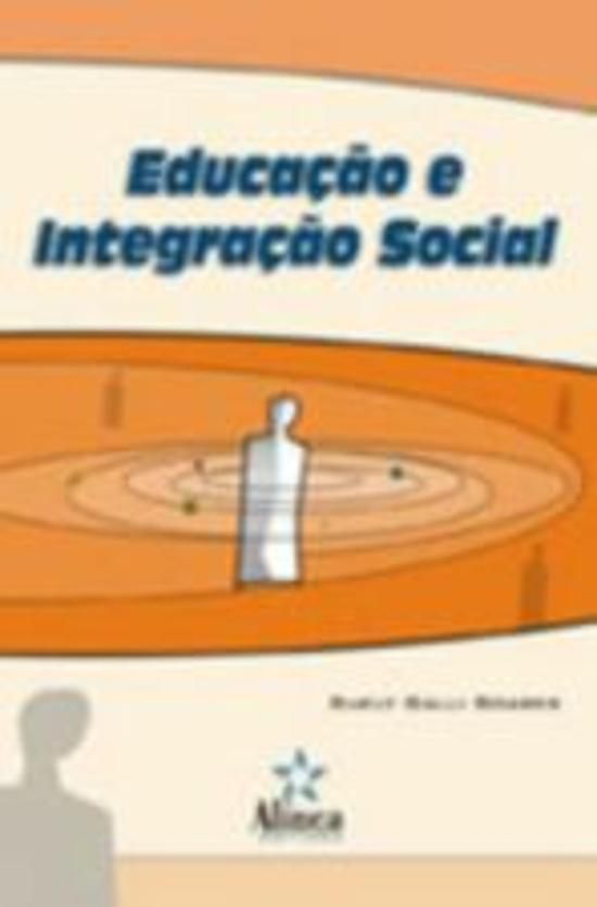 EDUCACAO E INTEGRACAO SOCIAL