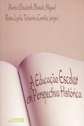 EDUCACAO ESCOLAR EM PERSPECTIVA HISTORICA