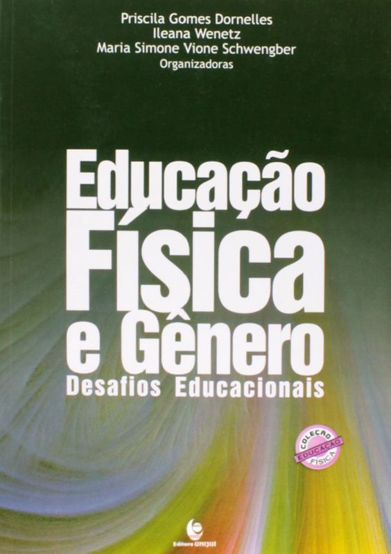 EDUCACAO FISICA E GENERO - DESAFIOS EDUCACIONAIS