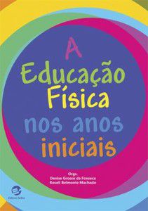 A EDUCAÇÃO FÍSICA NOS ANOS INICIAIS