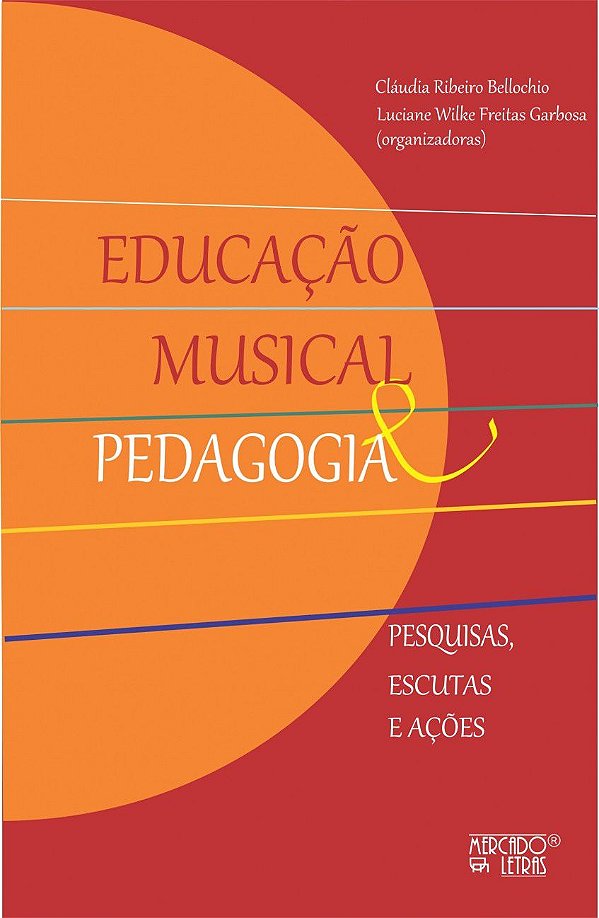 EDUCAÇÃO MUSICAL E PEDAGOGIA