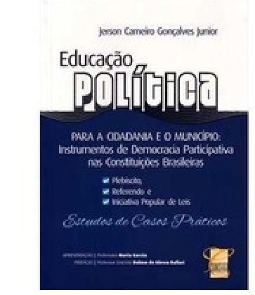 EDUCACAO POLITICA - PARA A CIDADANIA E O MUNICIPIO