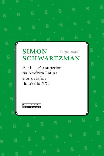 A EDUCAÇÃO SUPERIOR NA AMÉRICA LATINA E OS DESAFIOS DO SÉCULO XXI