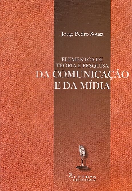 ELEMENTOS DE TEORIA E PESQUISA DA COMUNICACAO E DA