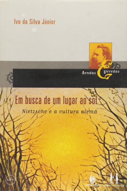 EM BUSCA DE UM LUGAR AO SOL - NIETZSCHE E A CULTUR