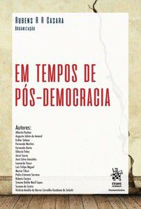 EM TEMPOS DE PÓS-DEMOCRACIA