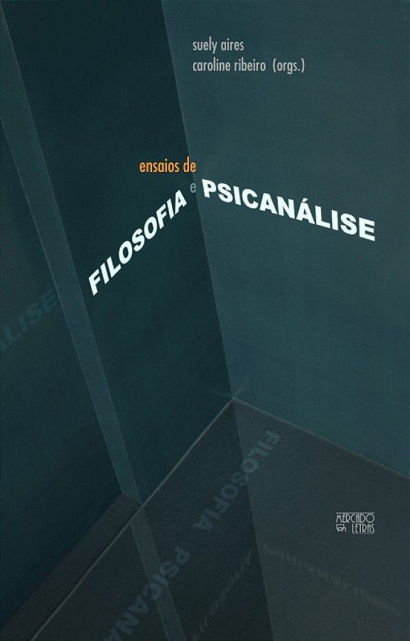 ENSAIOS DE FILOSOFIA E PSICANÁLISE
