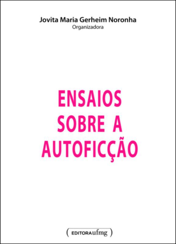 ENSAIOS SOBRE A AUTOFICCAO