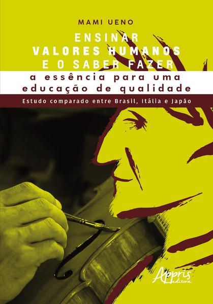 ENSINAR VALORES HUMANOS E O SABER FAZER