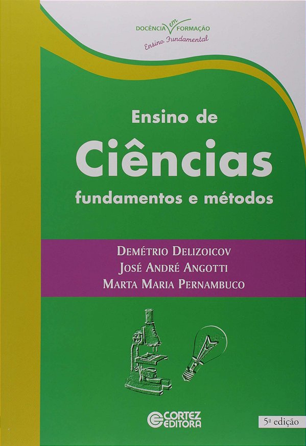 ENSINO DE CIÊNCIAS - FUNDAMENTOS E MÉTODOS