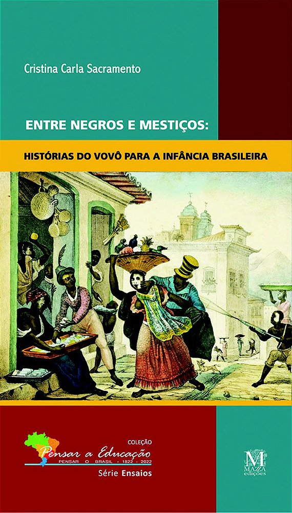 ENTRE NEGROS E MESTIÇOS
