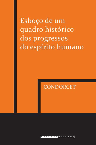 ESBOÇO DE UM QUADRO HISTÓRICO DOS PROGRESSOS DO ESPIRÍTO HUMANO