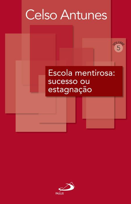 ESCOLA MENTIROSA: SUCESSO OU ESTAGNAÇÃO - VOL. 5