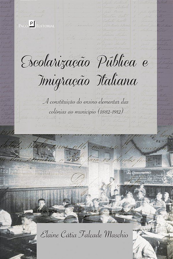 ESCOLARIZAÇÃO PÚBLICA E IMIGRAÇÃO ITALIANA