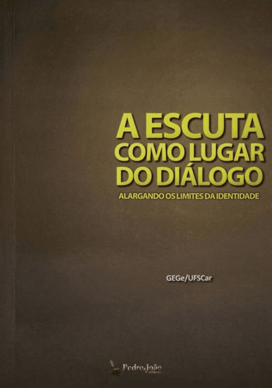 ESCUTA COMO LUGAR DO DIALOGO, A