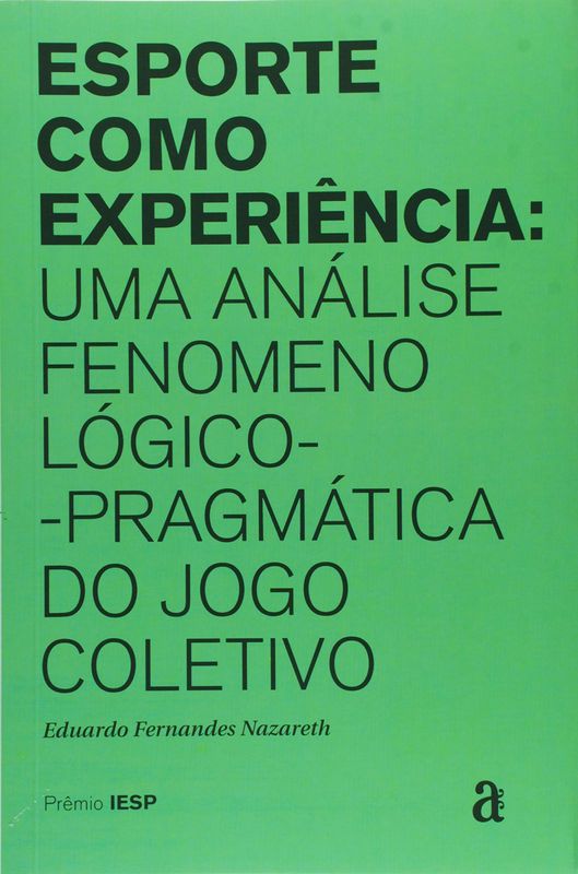ESPORTE COMO EXPERIENCIA - UMA ANALISE FENOMENOLOG