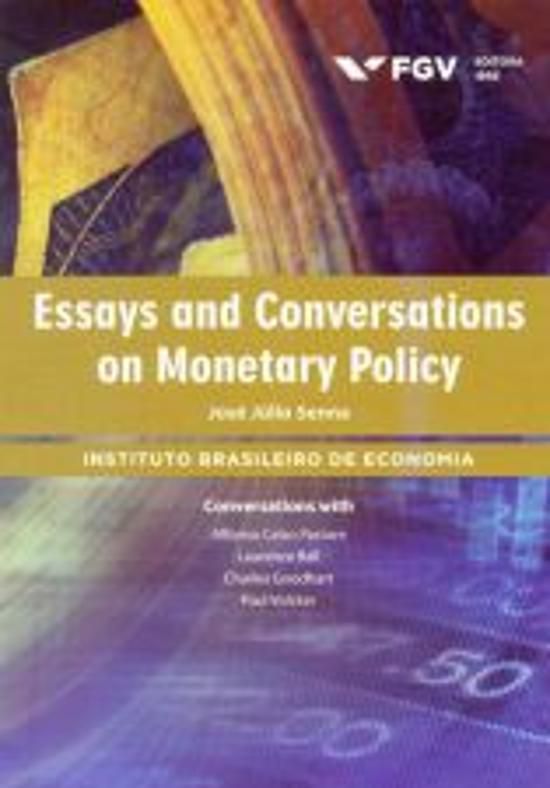 ESSAYS AND CONVERSATIONS ON MONETARY POLICY