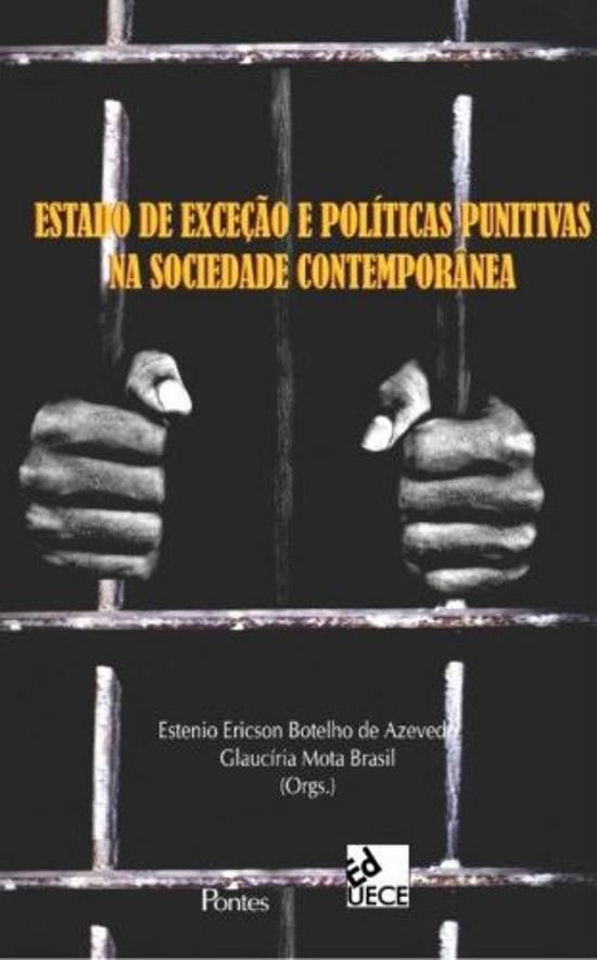 ESTADO DE EXCECAO E POLITICAS PUNITIVAS NA SOCIEDA