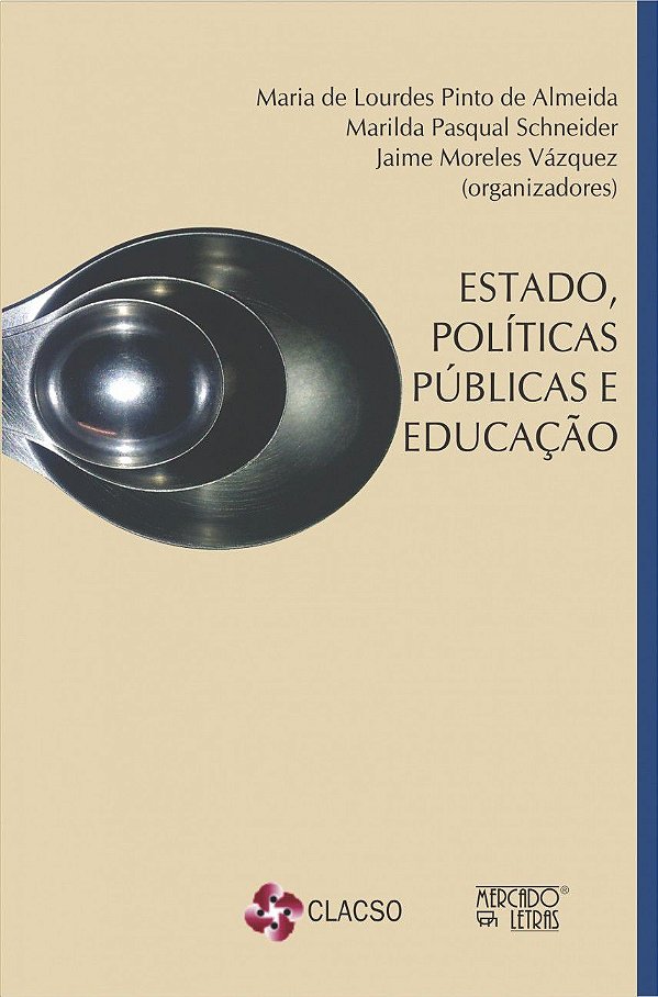 ESTADO, POLÍTICAS PÚBLICAS E EDUCAÇÃO