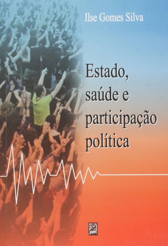 ESTADO, SAUDE E PARTICIPACAO POLITICA