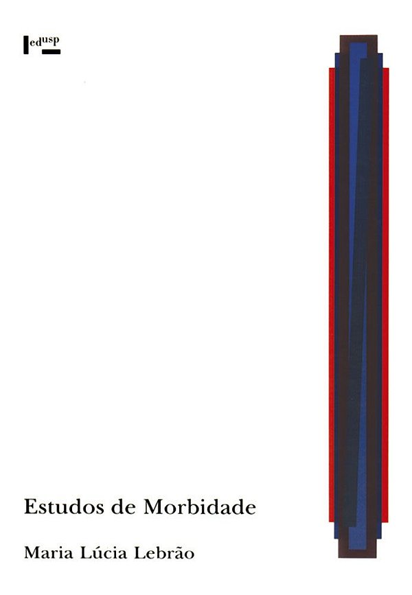 ESTUDOS DE MORBIDADE - VOL. 1