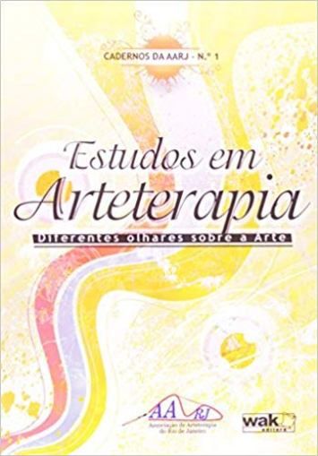 ESTUDOS EM ARTETERAPIA - DIFERENTES OLHARES SOBRE