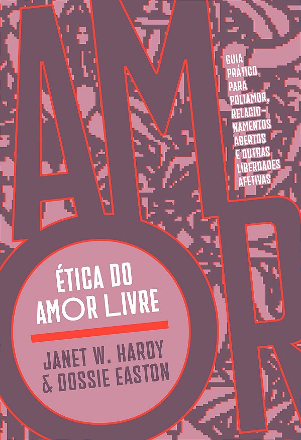 ÉTICA DO AMOR LIVRE
