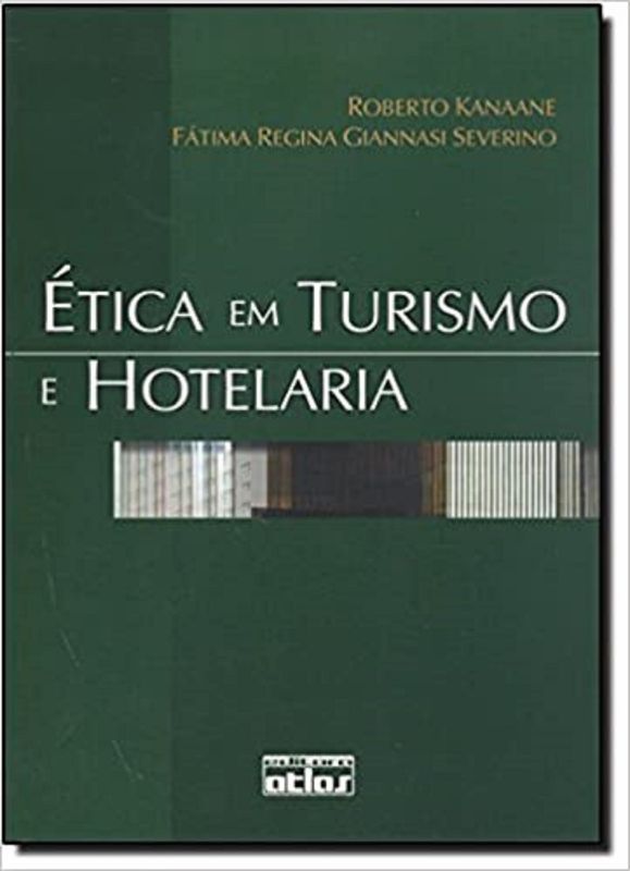 ETICA EM TURISMO E HOTELARIA