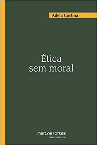 ÉTICA SEM MORAL