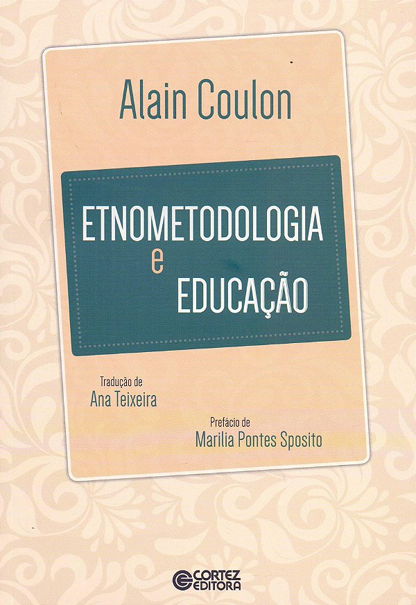 ETNOMETODOLOGIA E EDUCAÇÃO