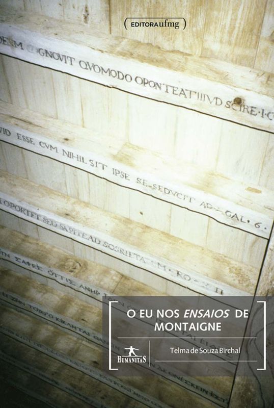 EU NOS ENSAIOS DE MONTAIGNE, O