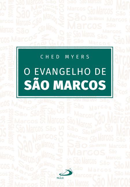 O EVANGELHO DE SÃO MARCOS