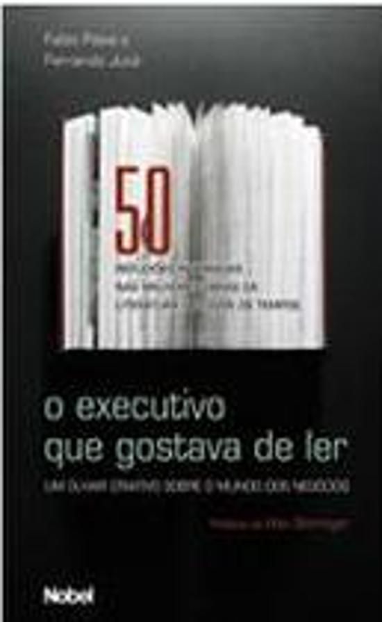 EXECUTIVO QUE GOSTAVA DE LER, O