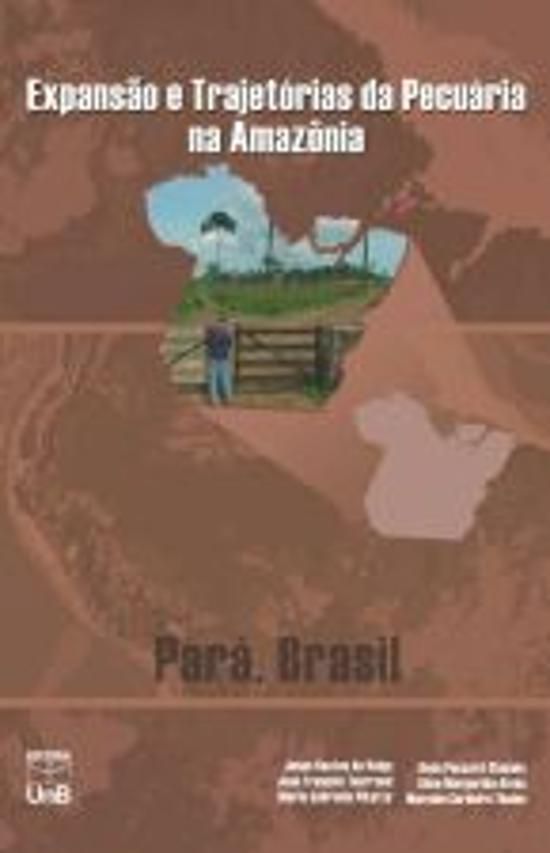 EXPANSAO E TRAJETORIAS DA PECUARIA NA AMAZONIA - P