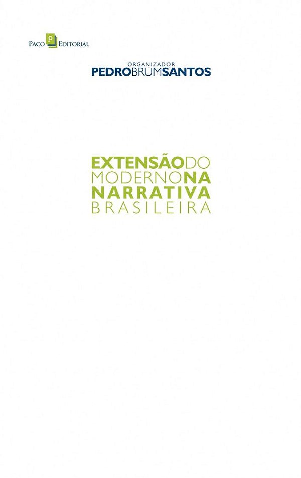EXTENSÃO DO MODERNO NA NARRATIVA BRASILEIRA