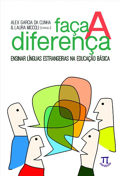 FAÇA A DIFERENÇA. ENSINAR LÍNGUAS ESTRANGEIRAS NA EDUCAÇÃO BÁSICA
