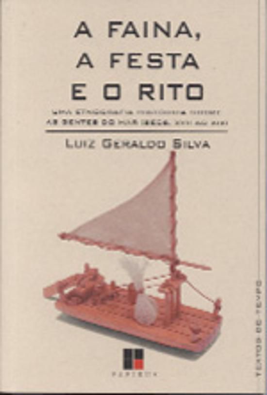 FAINA, A FESTA E O RITO, A - UMA ETNOGRAFIA HISTOR