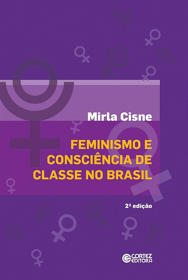 FEMINISMO E CONSCIÊNCIA DE CLASSE NO BRASIL