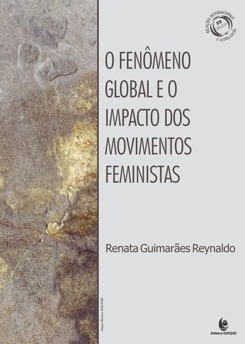 O FENÔMENO GLOBAL E O IMPACTO DOS MOVIMENTOS FEMINISTAS