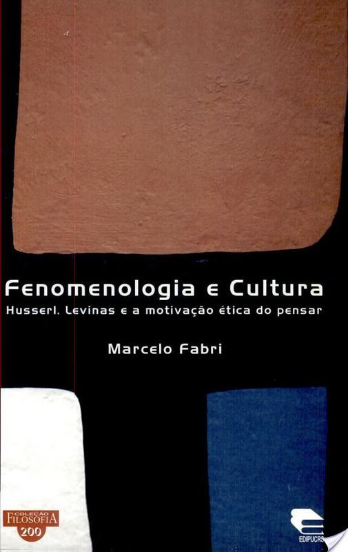 FENOMENOLOGIA E CULTURA - HUSSERL, LEVINAS E A MOT