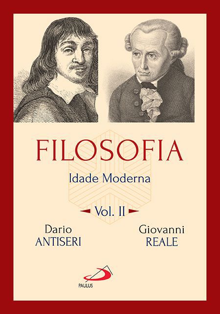 FILOSOFIA: IDADE MODERNA - VOL.II - VOL. 2