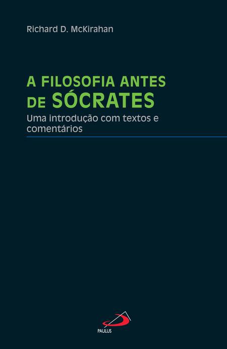 A FILOSOFIA ANTES DE SÓCRATES