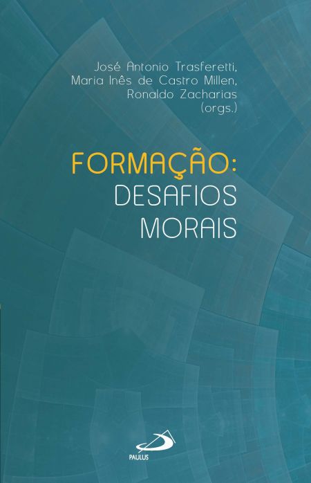 FORMAÇÃO: DESAFIOS MORAIS
